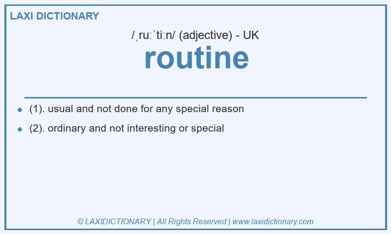 Definition routine in British English