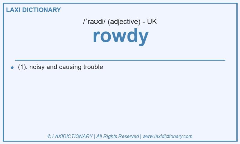 Definition rowdy in British English