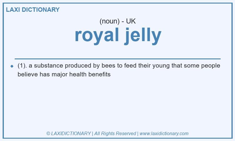 Definition royal jelly in British English