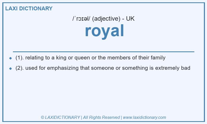 Definition royal in British English