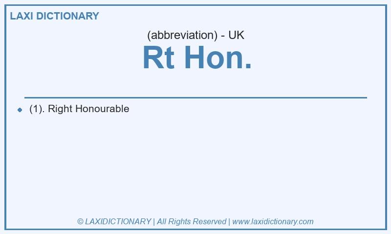 Definition Rt Hon. in British English