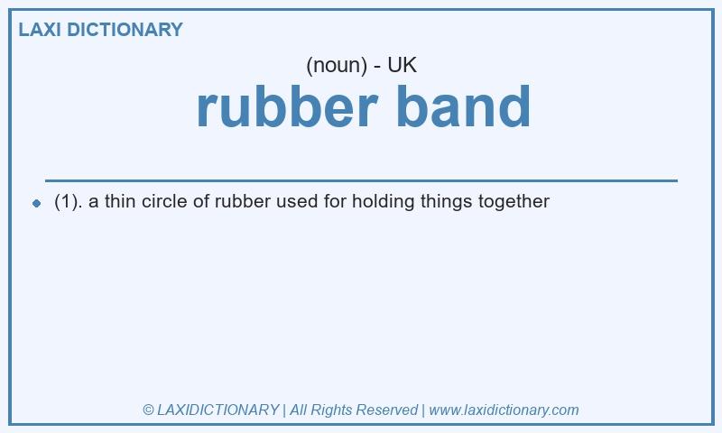 Definition rubber band in British English