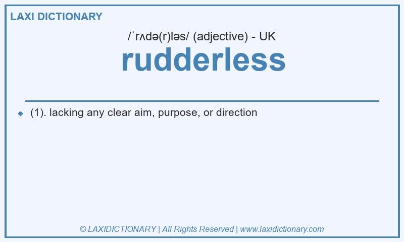 Definition rudderless in British English
