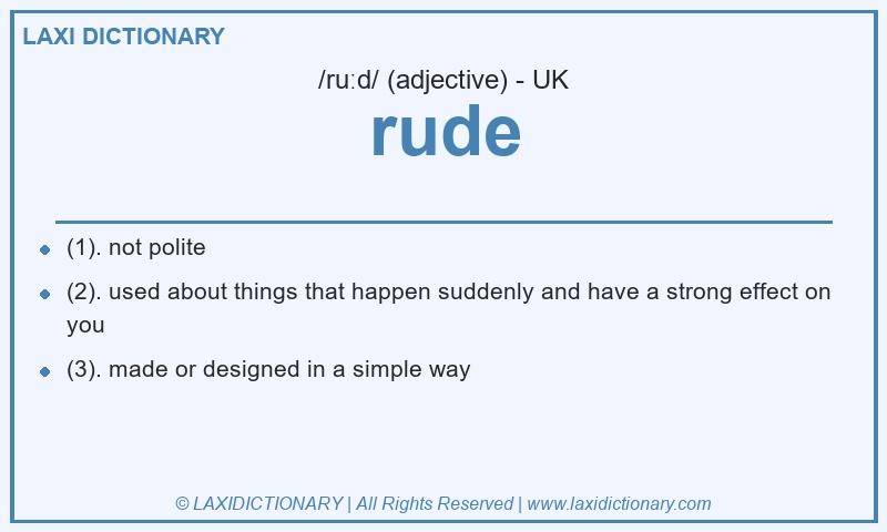 Definition rude in British English