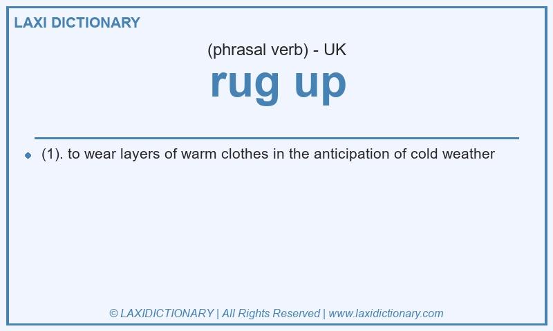 Definition rug up in British English
