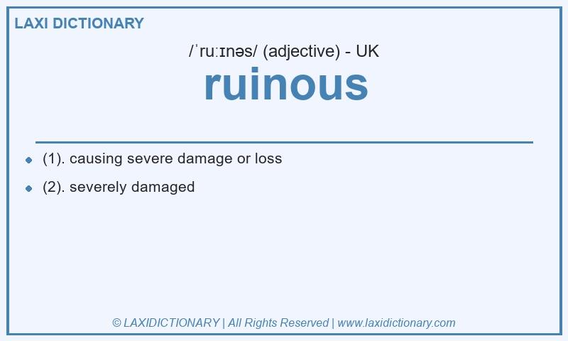 Definition ruinous in British English