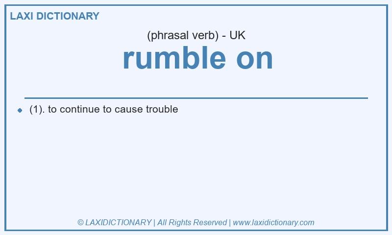 Definition rumble on in British English