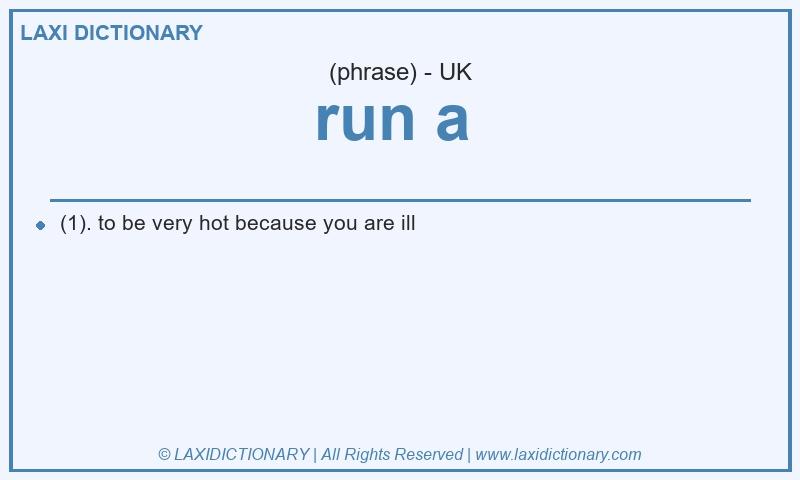 Definition run a  in British English