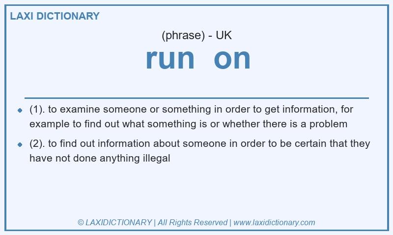 Definition run on in British English