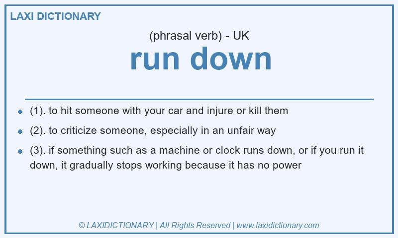Definition run down in British English