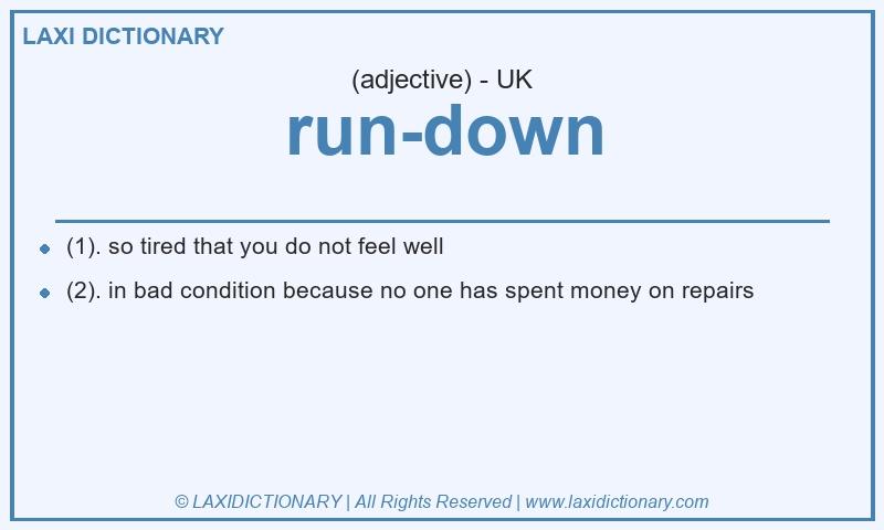 Definition run-down in British English