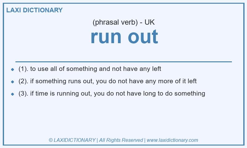 Definition run out in British English