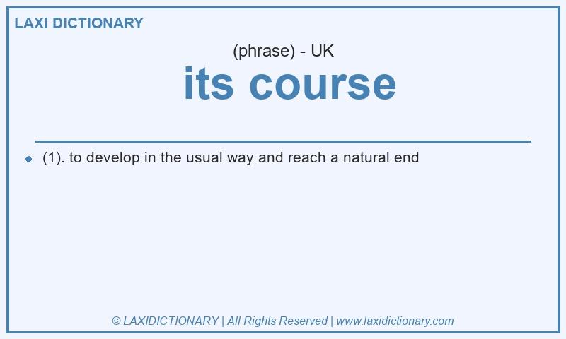 Definition  its course in British English