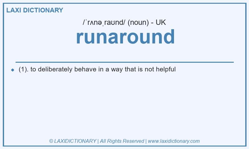 Definition runaround in British English