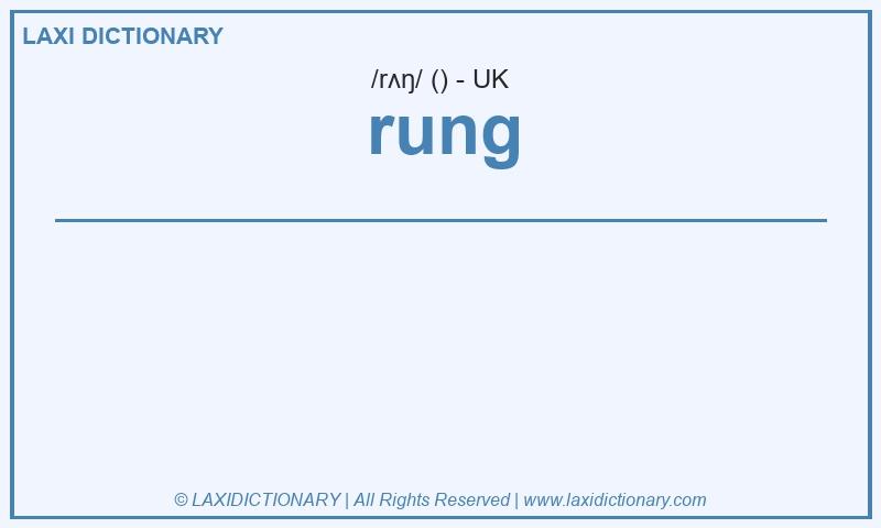 Definition rung in British English