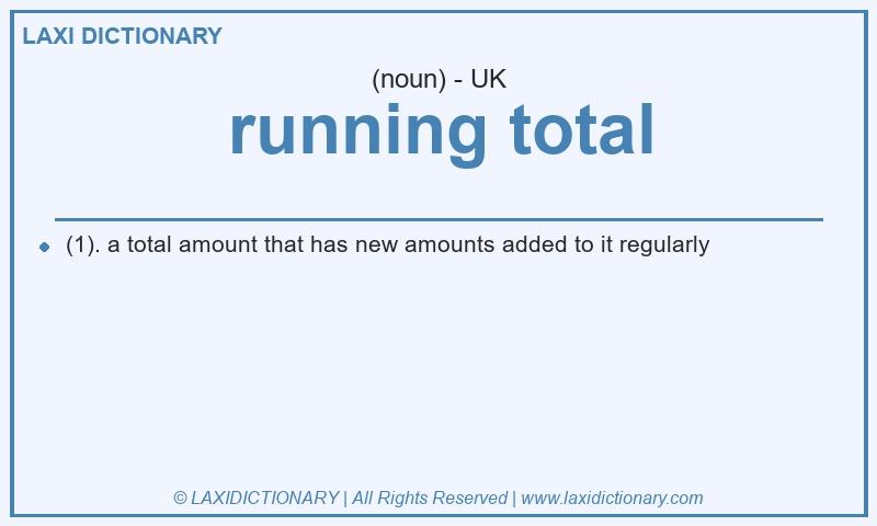 Definition running total in British English