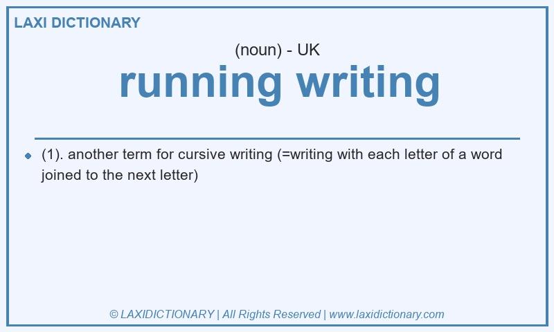 Definition running writing in British English