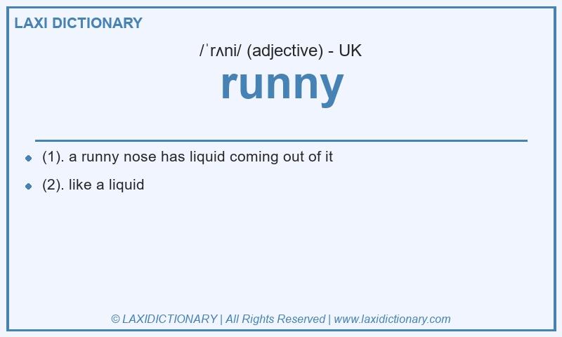 Definition runny in British English