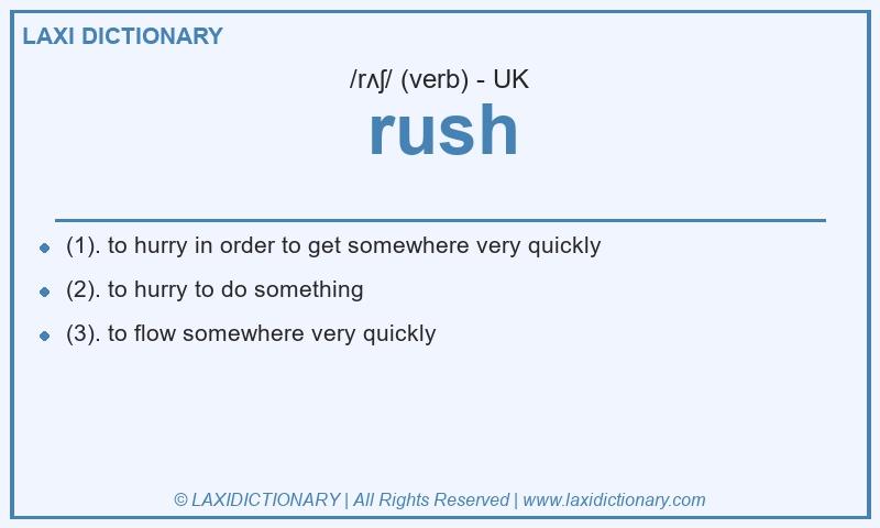 Definition rush in British English