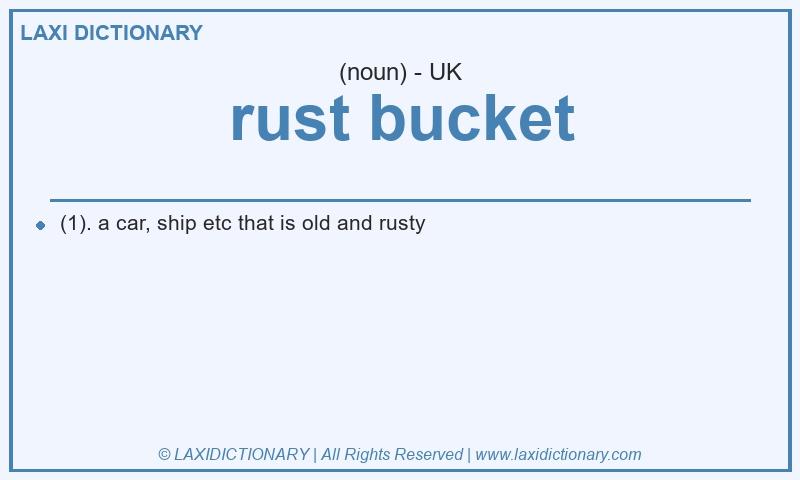 Definition rust bucket in British English