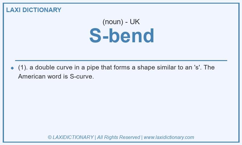 Definition S-bend in British English