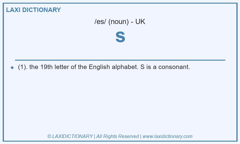 Definition s in British English
