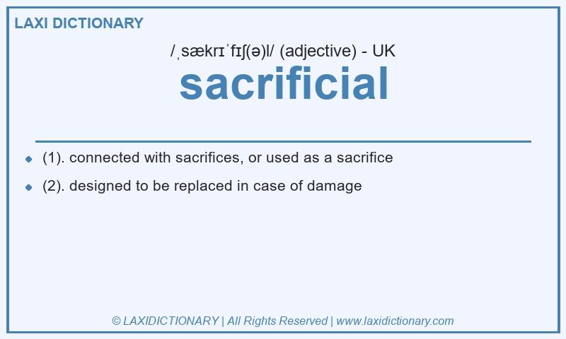 Definition sacrificial in British English