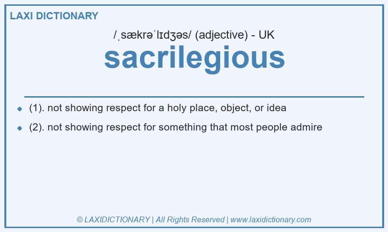 Definition sacrilegious in British English