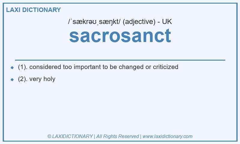 Definition sacrosanct in British English