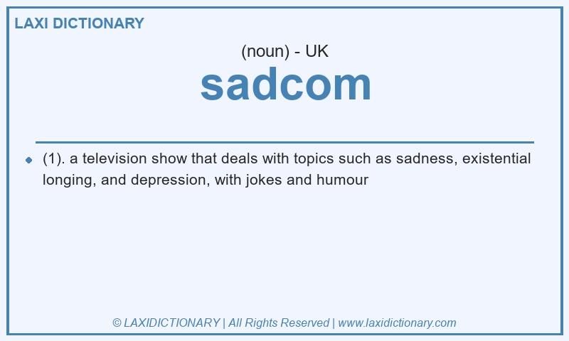 Definition sadcom in British English