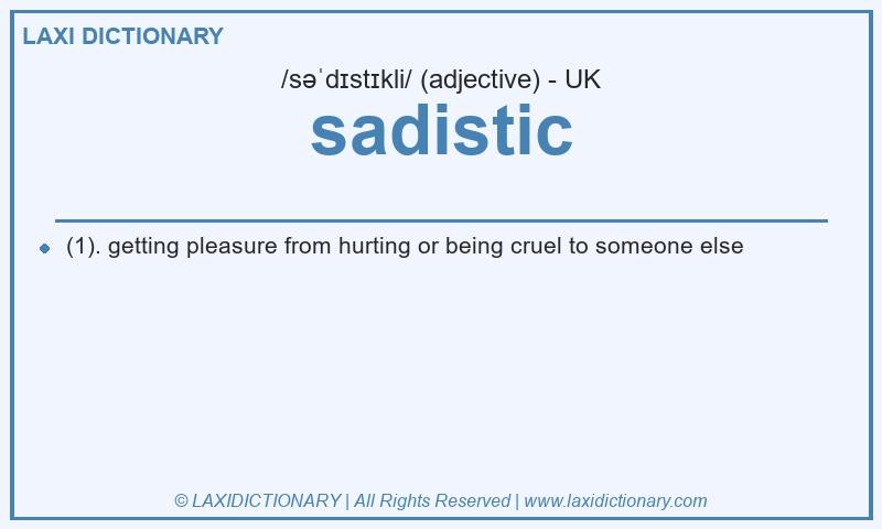 Definition sadistic in British English