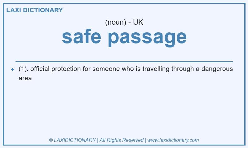 Definition safe passage in British English
