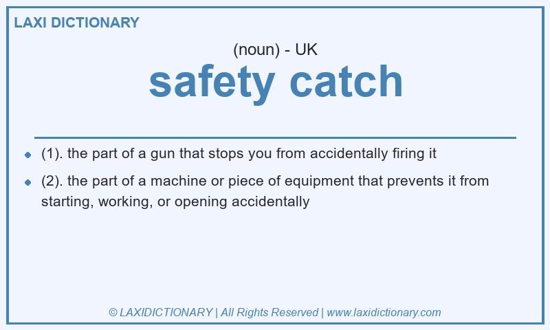 Definition safety catch in British English