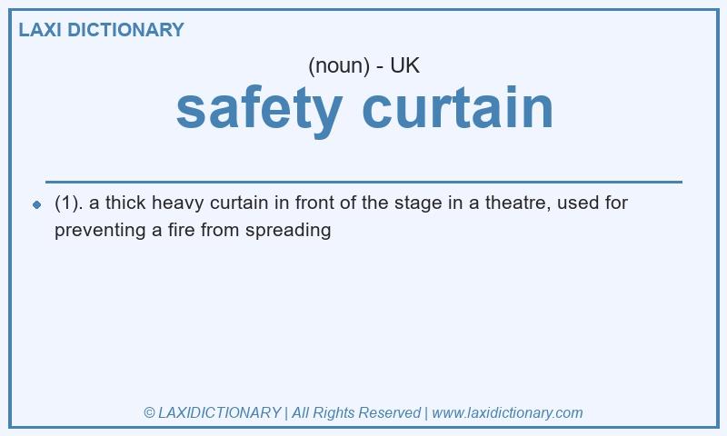 Definition safety curtain in British English