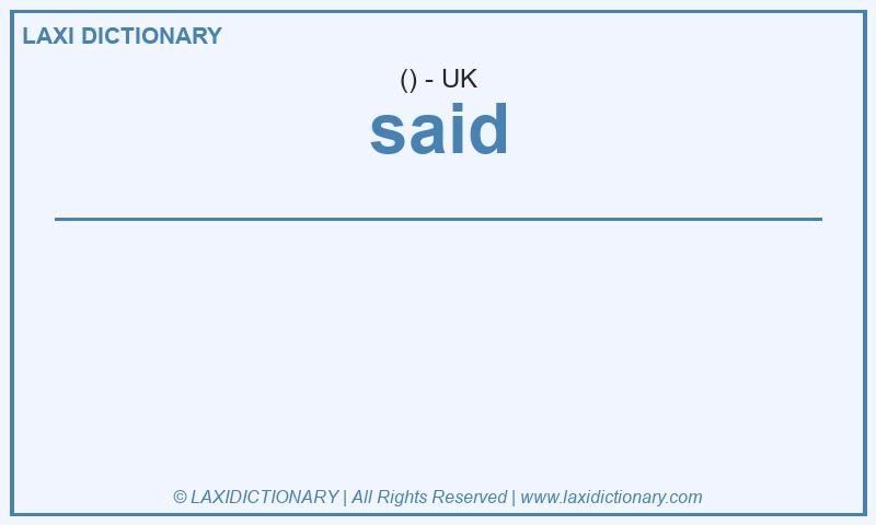 Definition said in British English