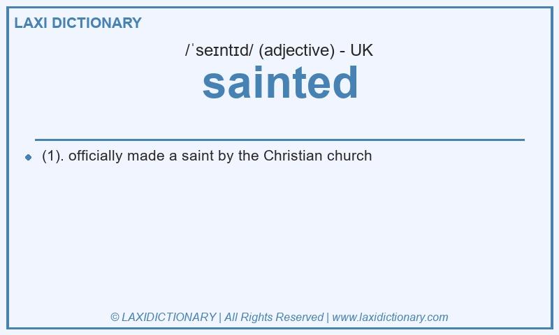 Definition sainted in British English