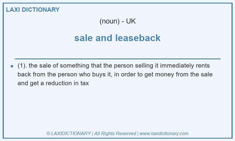 Definition sale and leaseback in British English