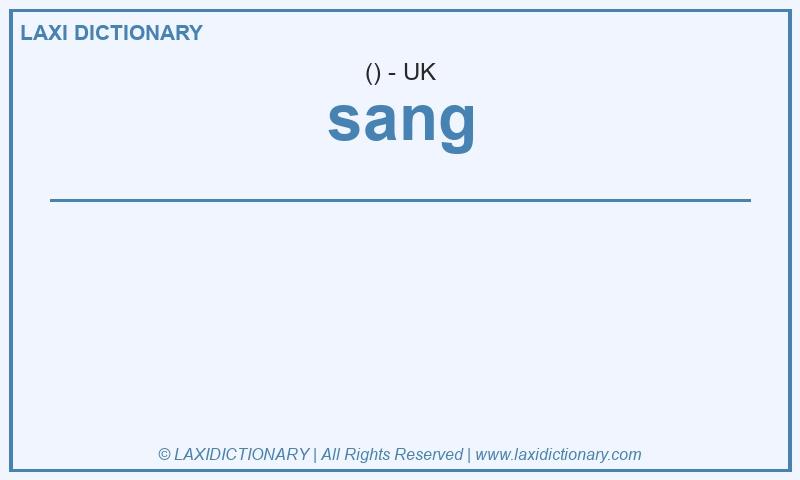 Definition sang in British English