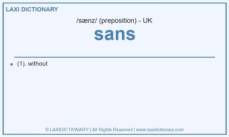 Definition sans in British English