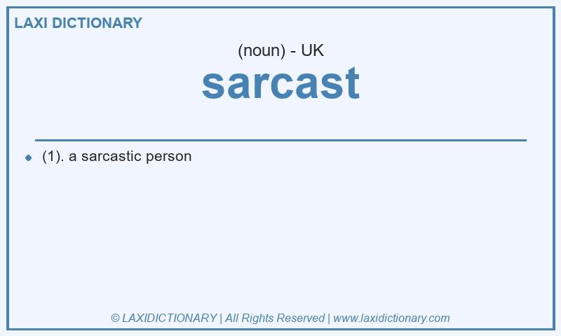 Definition sarcast in British English