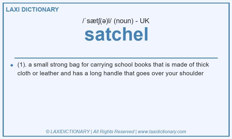 Definition satchel in British English