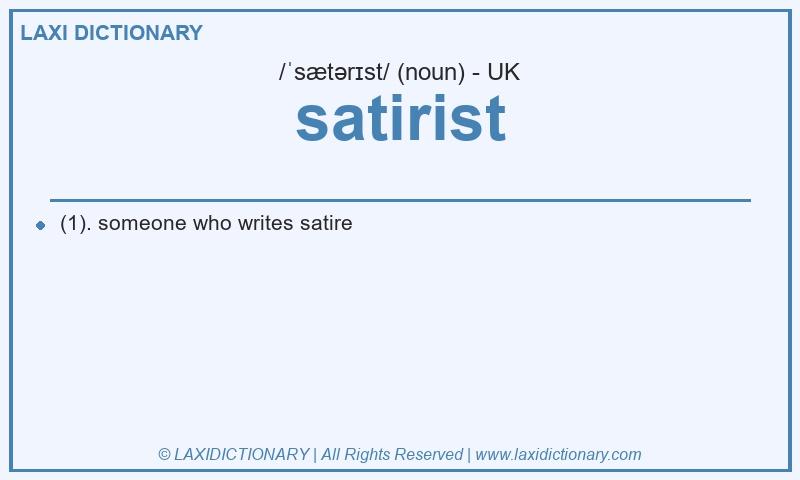Definition satirist in British English