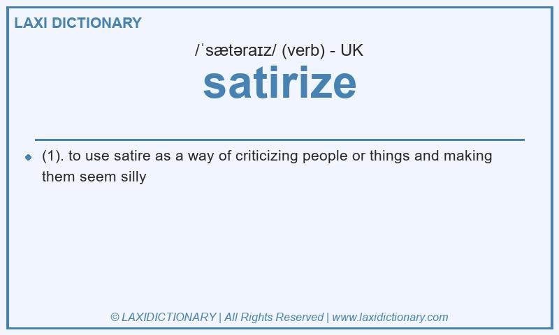 Definition satirize in British English
