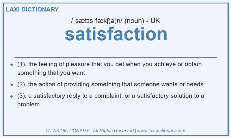 Definition satisfaction in British English