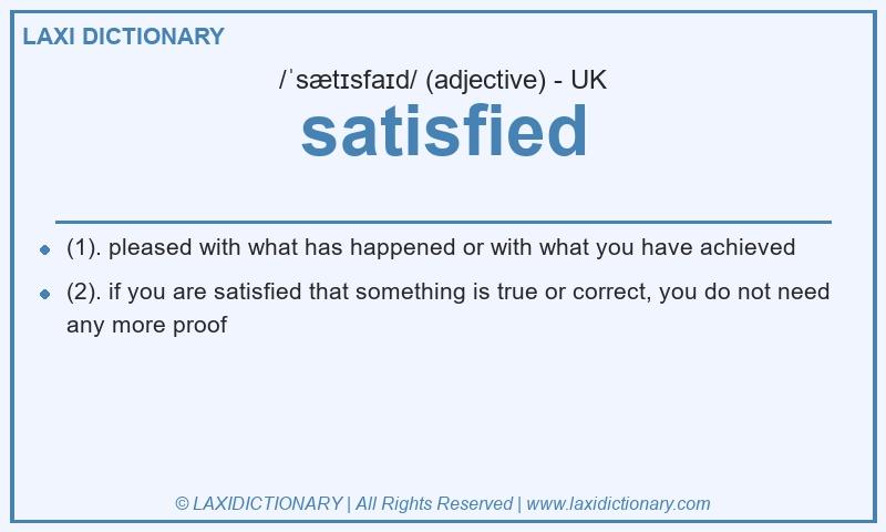 Definition satisfied in British English