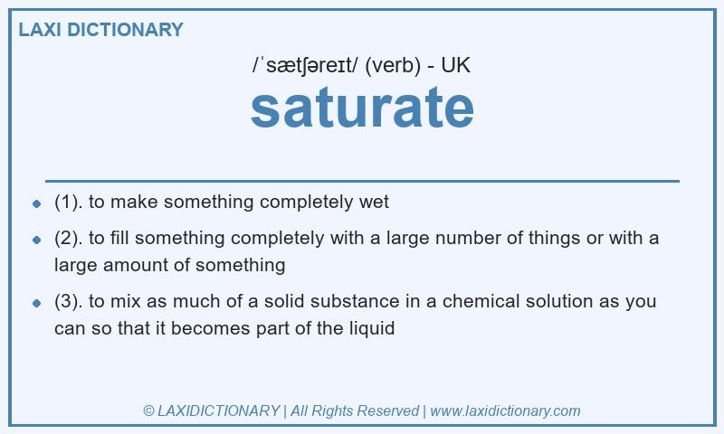 Definition saturate in British English