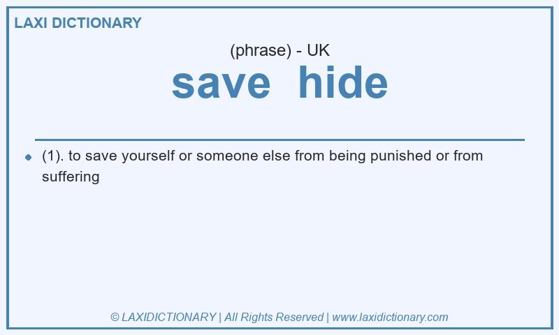 Definition save hide in British English