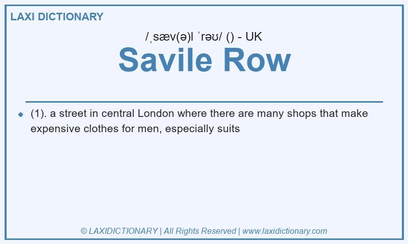 Definition Savile Row in British English