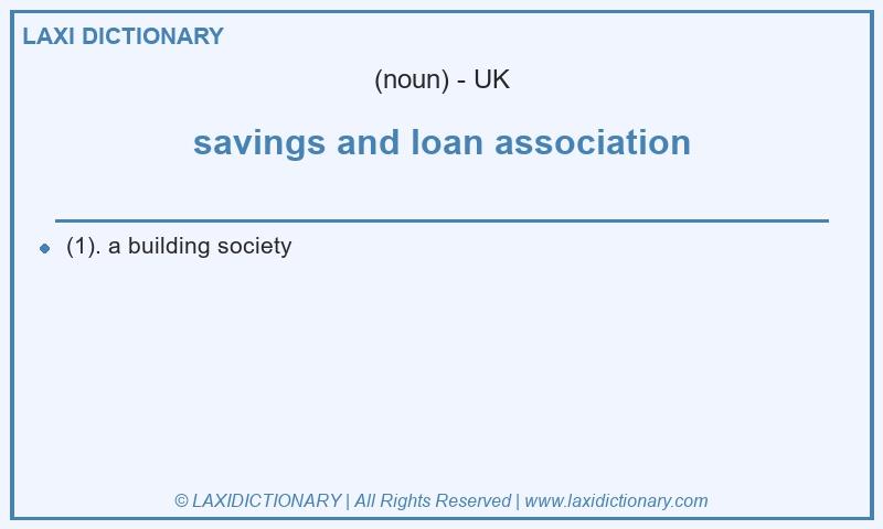 Definition savings and loan association in British English