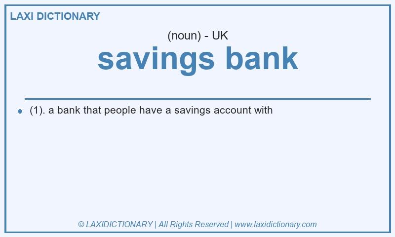 Definition savings bank in British English